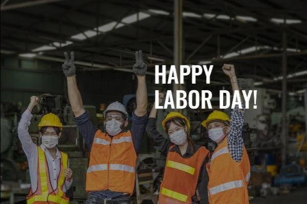 Labor Day A Tribute to the Workers Who Built Our Nation